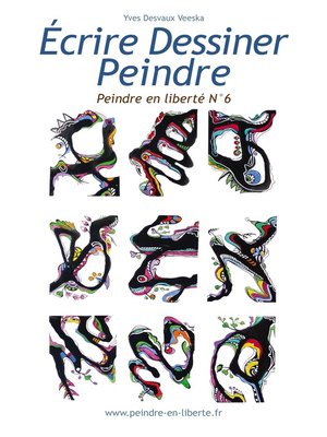cover image of Ecrire Dessiner Peindre